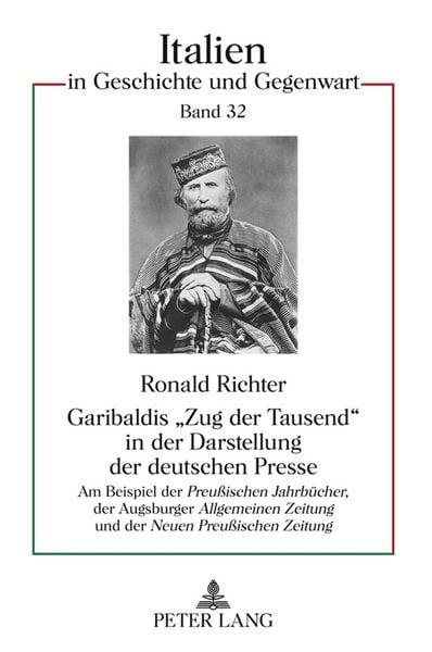 Produktbild: Garibaldis &laquo;Zug der Tausend&raquo; in der Darstellung der deutschen Presse