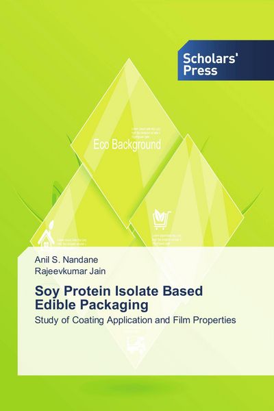 Produktbild: Soy Protein Isolate Based Edible Packaging