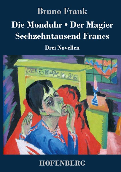 Produktbild: Die Monduhr / Der Magier / Sechzehntausend Francs