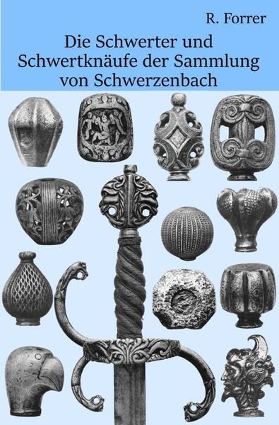 Produktbild: Schwerter und Schwertkn&auml;ufe der Sammlung von Schwerzenbach