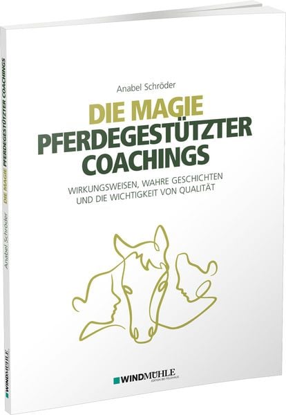 Produktbild: Die Magie pferdegest&uuml;tzter Coachings