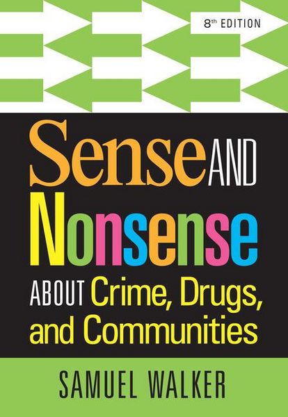 Produktbild: Sense and Nonsense About Crime, Drugs, and Communities