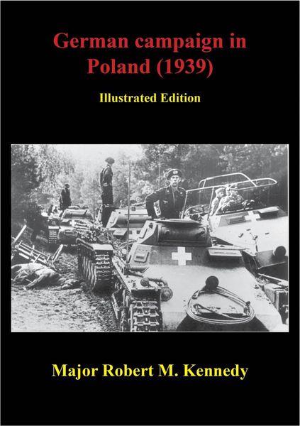 Produktbild: German Campaign In Poland (1939) [Illustrated Edition]