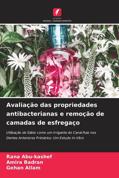 Produktbild: Avalia&ccedil;&atilde;o das propriedades antibacterianas e remo&ccedil;&atilde;o de camadas de esfrega&ccedil;o