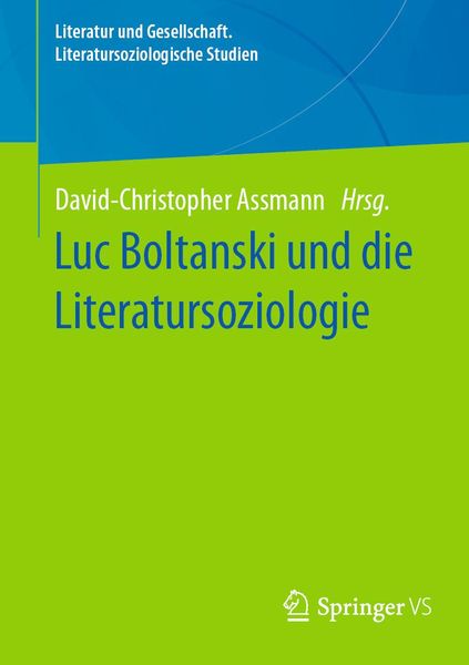 Produktbild: Luc Boltanski und die Literatursoziologie