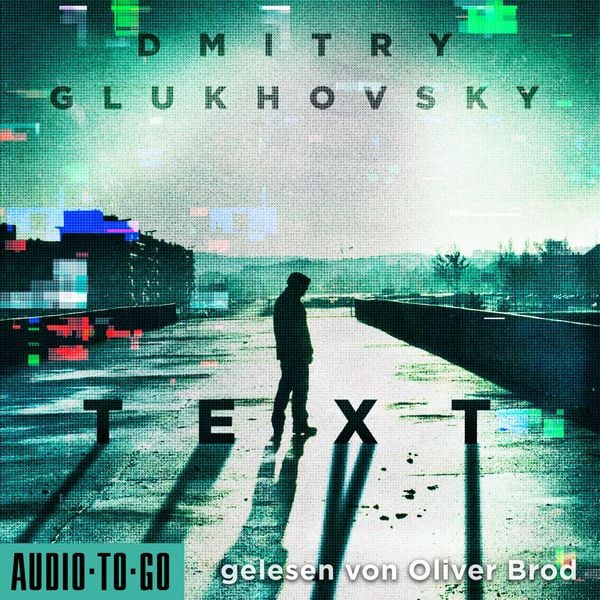 Text - Dmitry Glukhovsky, Audio, 9783965192683