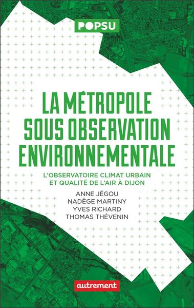 Produktbild: La Metropole Sous Observation Environnementale: l Observatoire