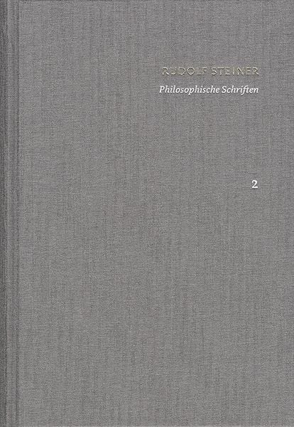 Produktbild: Rudolf Steiner: Schriften. Kritische Ausgabe / Band 2: Philosophische Schriften