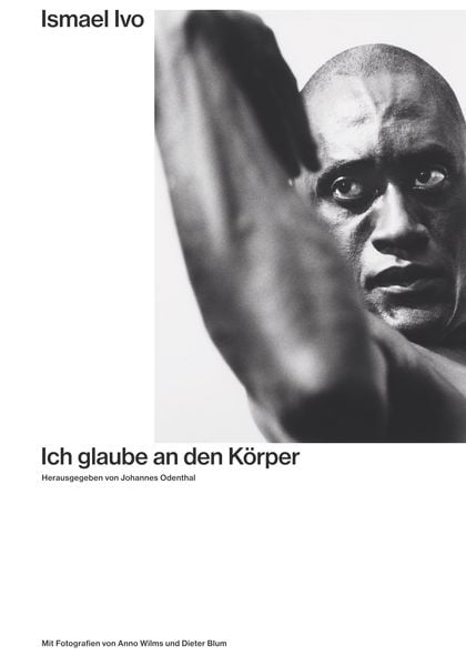 Produktbild: Ismael Ivo. Ich glaube an den K&ouml;rper
