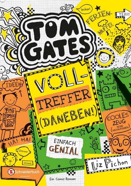 Volltreffer (daneben!) / Tom Gates Band 10, Gebundene Ausgabe von Liz Pichon, Schneiderbuch, 978-3-505-13864-5