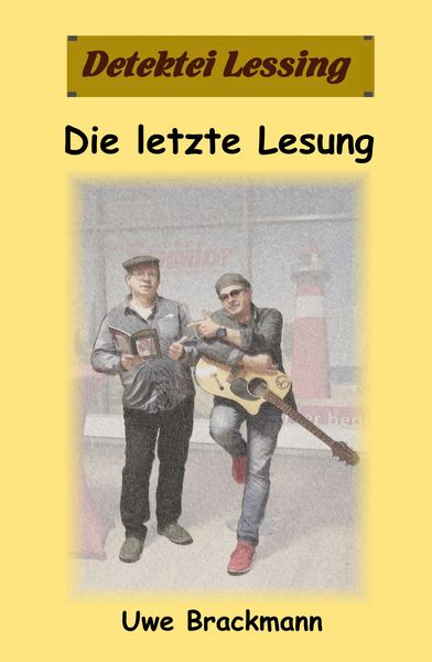 Produktbild: Die letzte Lesung: Detektei Lessing Kriminalserie, Band 46