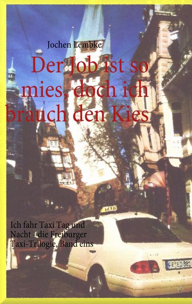 Der Job ist so mies, doch ich brauch den Kies, Taschenbuch von Jochen Lembke, BoD – Books on Demand, 9783837094114