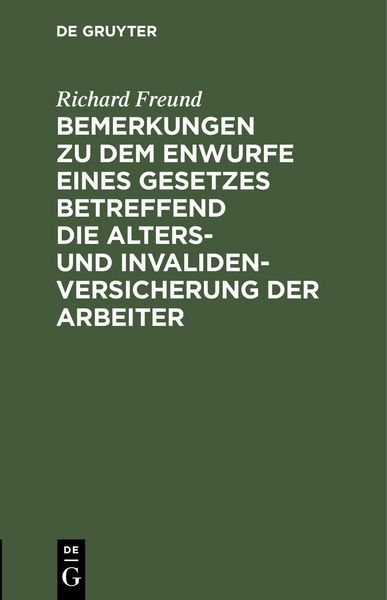 Produktbild: Bemerkungen zu dem Enwurfe eines Gesetzes betreffend die Alters- und Invalidenversicherung der Arbeiter