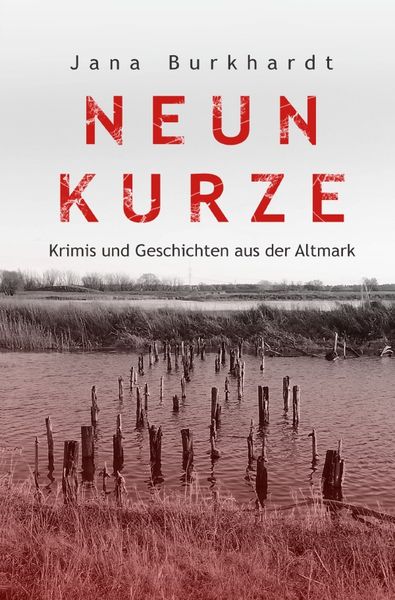 Neun Kurze, Taschenbuch von Jana Burkhardt, Epubli, 9783757509736
