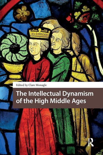 Produktbild: The Intellectual Dynamism of the High Middle Ages