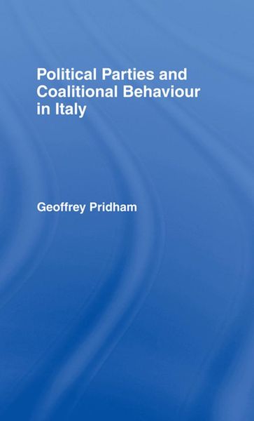 Produktbild: Political Parties and Coalitional Behaviour in Italy