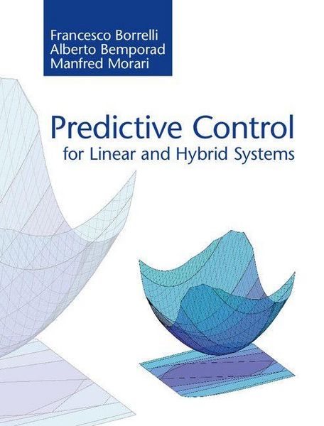 Produktbild: Predictive Control for Linear and Hybrid Systems