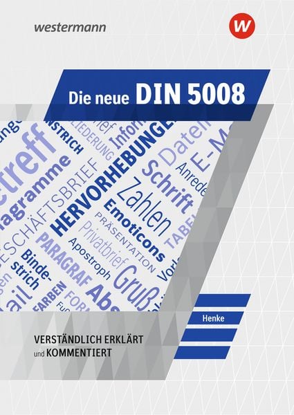 Die neue DIN 5008, Geheftet von Karl Wilhelm Henke, Winklers Verlag, 978-3-8045-7278-2