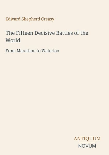 Produktbild: The Fifteen Decisive Battles of the World