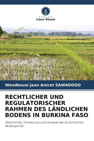 Produktbild: Rechtlicher und Regulatorischer Rahmen des L&auml;ndlichen Bodens in Burkina Faso
