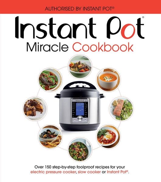 Produktbild: The Instant Pot Miracle Cookbook