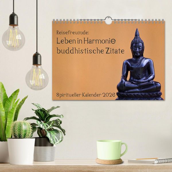 Produktbild: Reisefreu(n)de: Leben in Harmonie - buddhistische Zitate (Wandkalender 2026 DIN A4 quer), CALVENDO Monatskalender