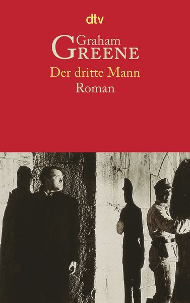 Der dritte Mann, Taschenbuch von Graham Greene, dtv