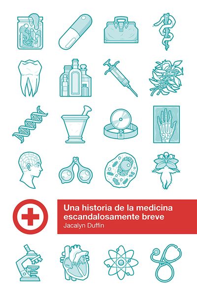 Produktbild: Una historia de la medicina escandalosamente breve