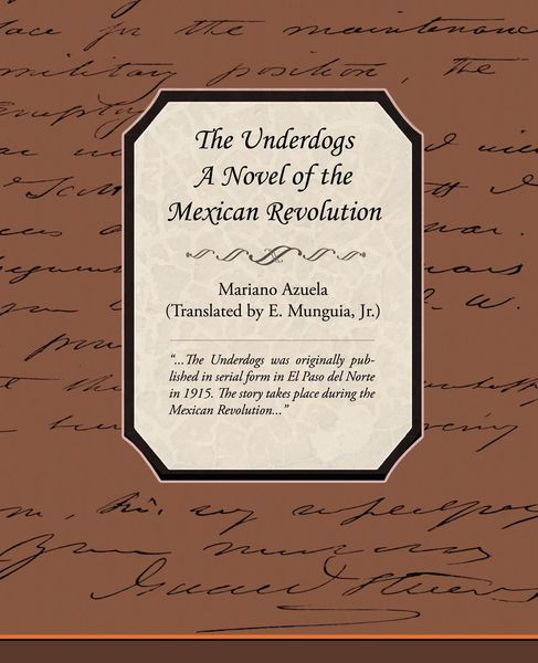 Produktbild: The Underdogs - A Novel of the Mexican Revolution