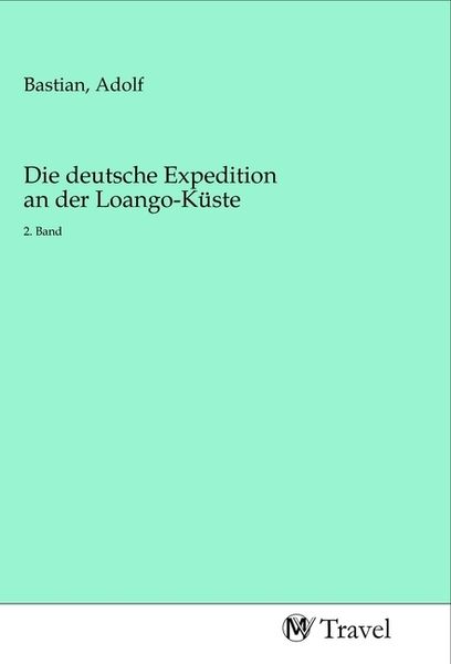 Produktbild: Die deutsche Expedition an der Loango-K&uuml;ste