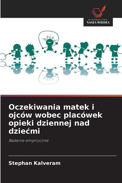 Produktbild: Oczekiwania matek i ojc&oacute;w wobec plac&oacute;wek opieki dziennej nad dzie&iquest;mi