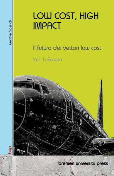 Produktbild: LOW COST, HIGH IMPACT: Il futuro dei vettori low cost