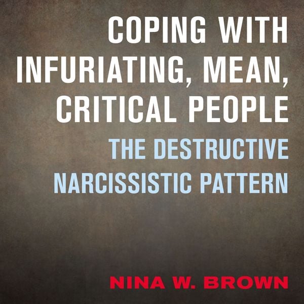 Produktbild: Coping with Infuriating, Mean, Critical People