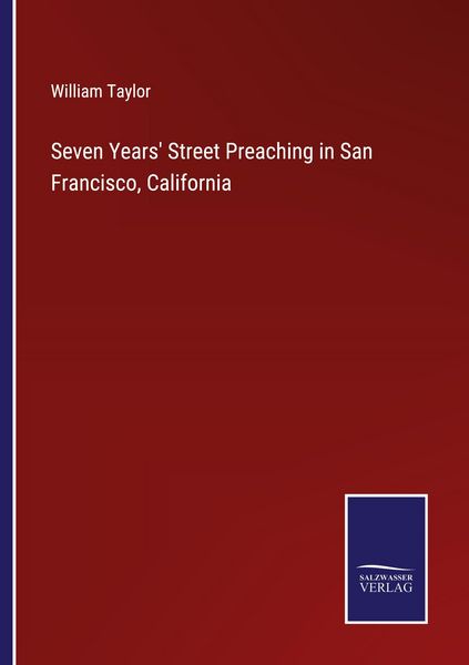 Produktbild: Seven Years' Street Preaching in San Francisco, California
