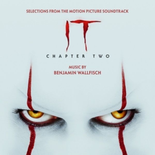 IT Chapter Two (Selections from the OST)