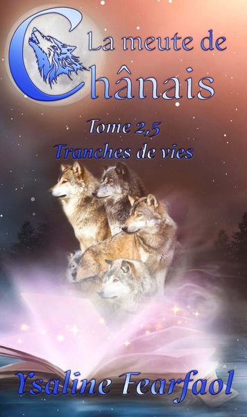 Produktbild: La meute de Ch&acirc;nais tome 2.5 : tranches de vie