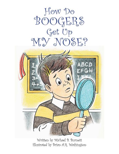 Produktbild: How Do Boogers Get up My Nose
