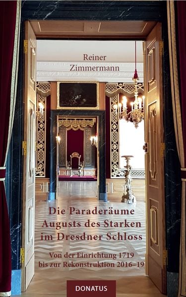 Produktbild: Die Parader&auml;ume Augusts des Starken im Dresdner Schloss