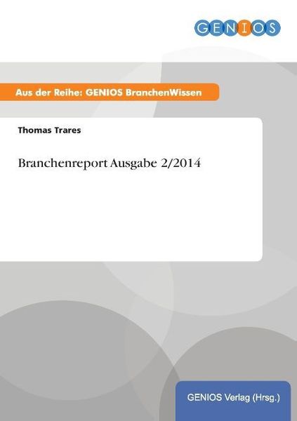 Produktbild: Branchenreport Ausgabe 2/2014