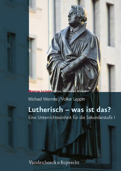 Produktbild: Leppin, V: Lutherisch - was ist das?