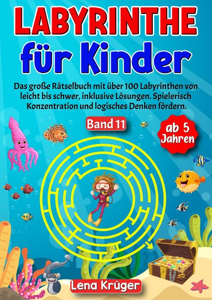 Labyrinthe für Kinder ab 5 Jahren - Band 11, Taschenbuch von Lena Krüger, Tredition, 978-3-384-17074-3