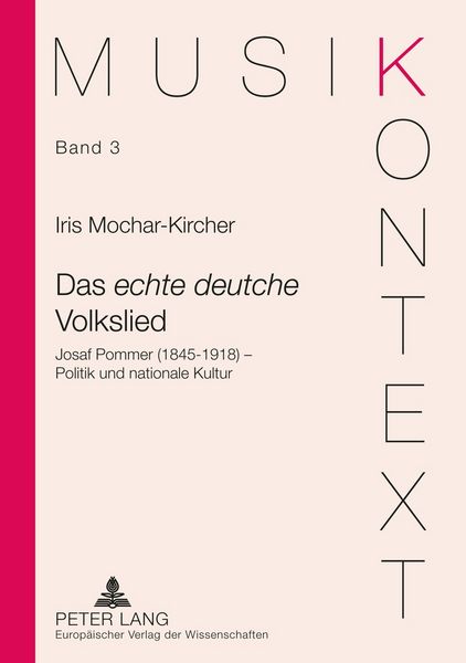 Das «echte deutsche» Volkslied, Taschenbuch von Iris Mochar-Kircher, Peter Lang GmbH, Internationaler Verlag der Wissenschaften, 9783631527535