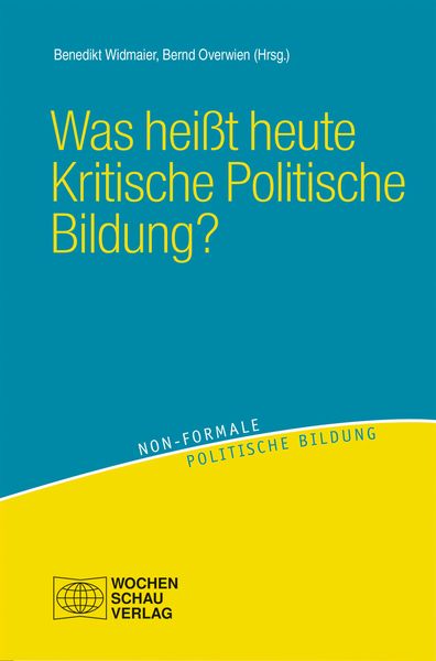 Produktbild: Was hei&szlig;t heute Kritische Politische Bildung?