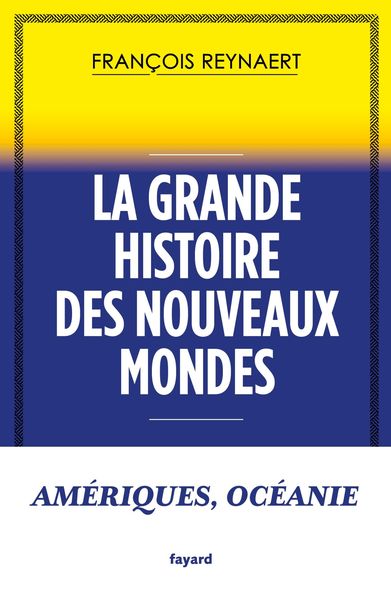 Produktbild: La grande histoire des Nouveaux Mondes