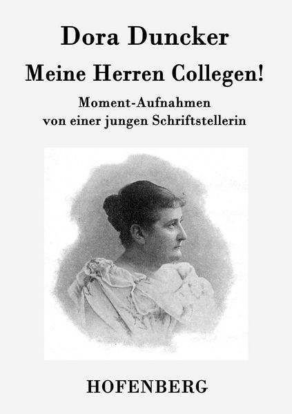 Meine Herren Collegen!, Taschenbuch von Dora Duncker, Hofenberg, 9783843094115