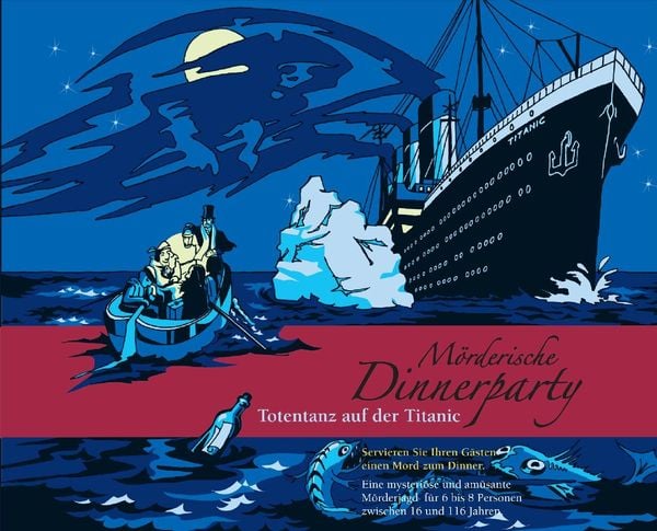 Mörderische Dinnerparty: Totentanz auf der Titanic