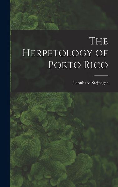 Produktbild: The Herpetology of Porto Rico