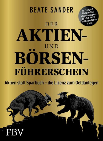 Produktbild: Der Aktien- und B&ouml;rsenf&uuml;hrerschein - Jubil&auml;umsausgabe