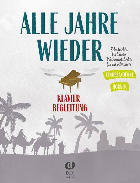 Produktbild: Alle Jahre wieder - Klavierbegleitung zu T-Sax/Hrn