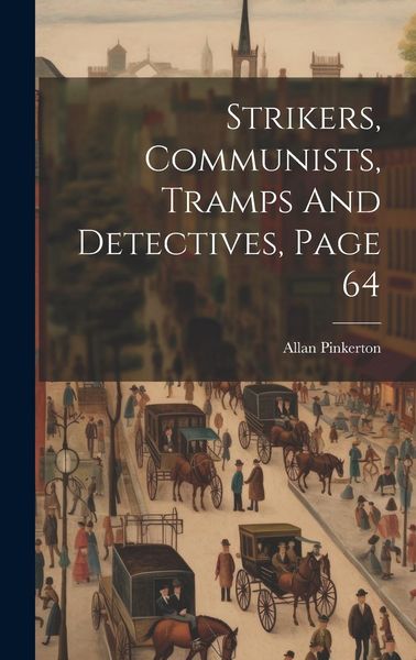 Produktbild: Strikers, Communists, Tramps And Detectives, Page 64